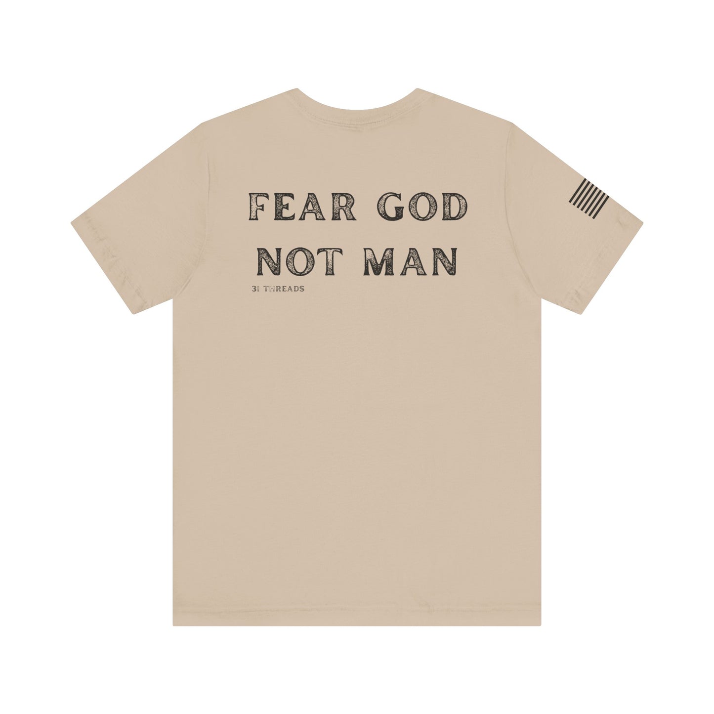 Fear God Not Man Tee