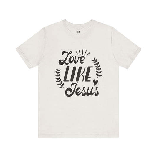 Love Like Jesus Tee