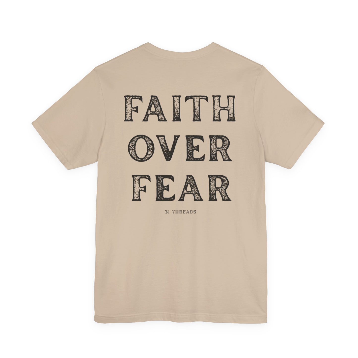 Faith Over Fear Tee
