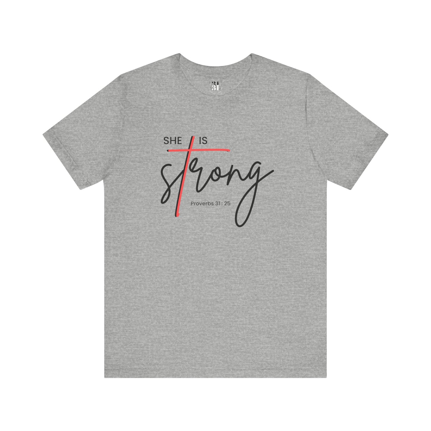 Proverbs 31:25 Tee