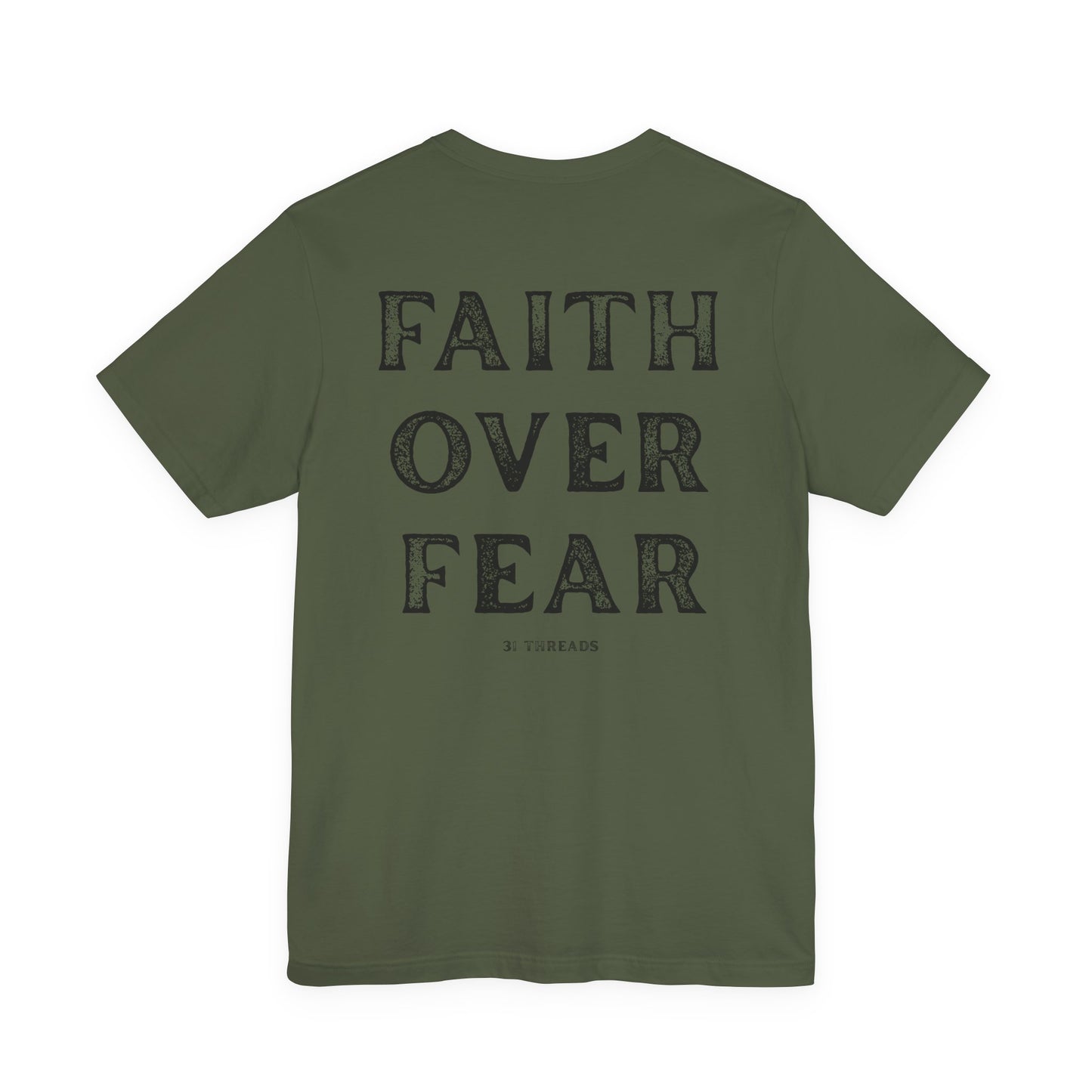 Faith Over Fear Tee