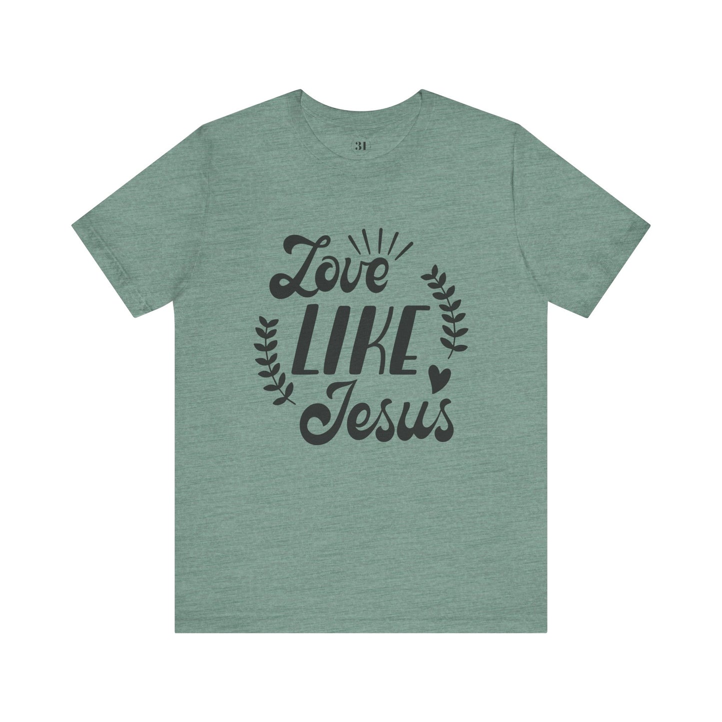 Love Like Jesus Tee