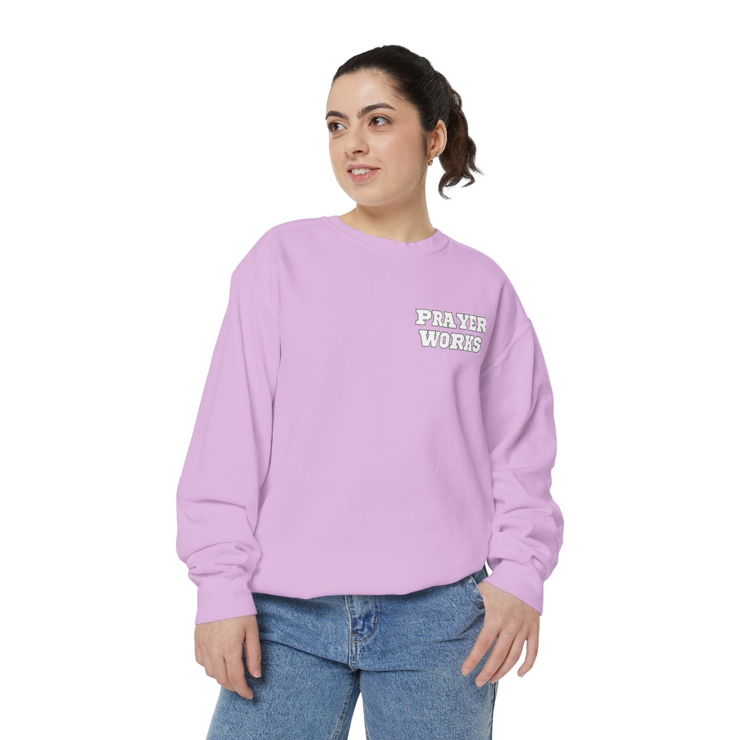 Prayer Works Sweatshirt