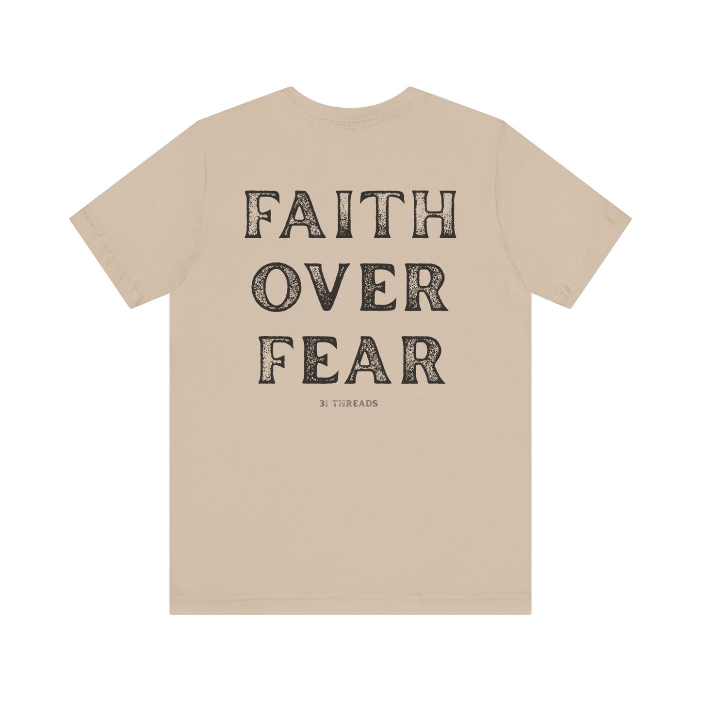 Faith Over Fear Tee