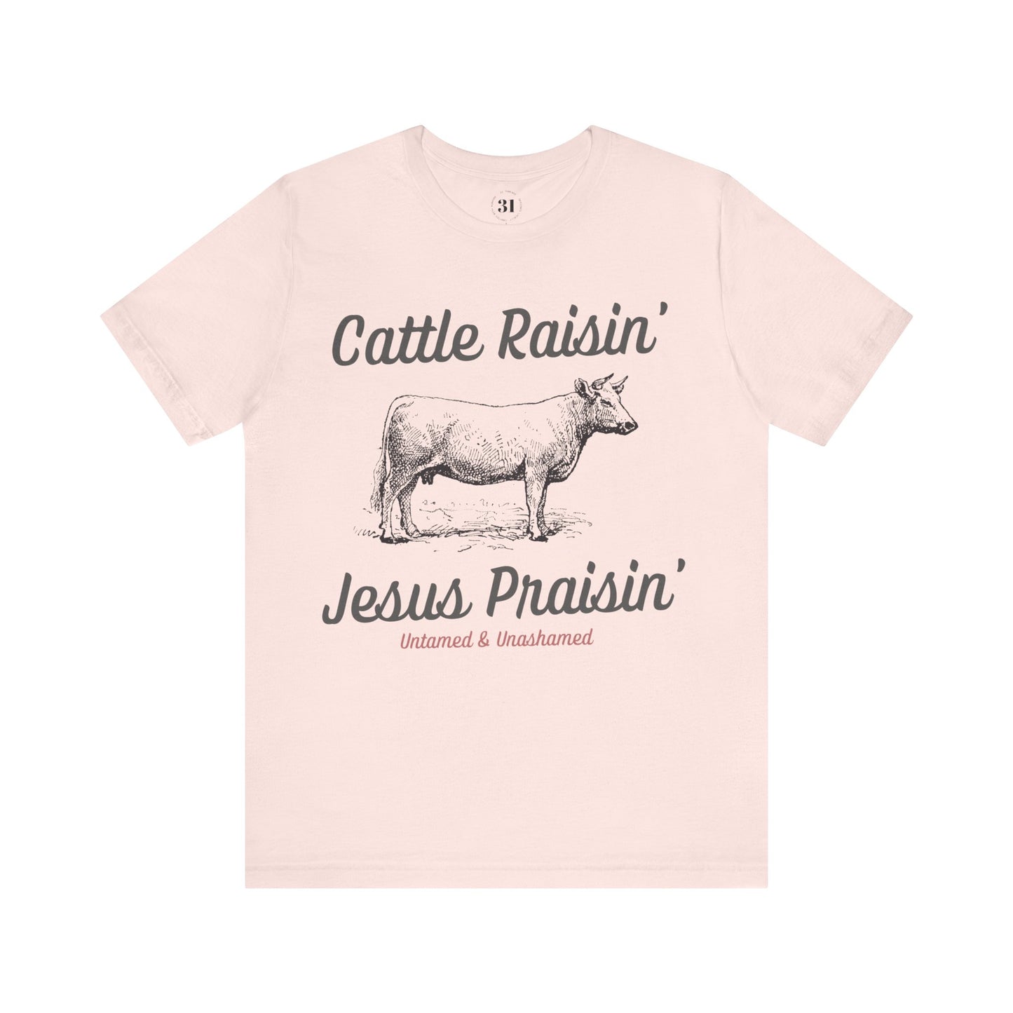 Cattle Raisin' Tee