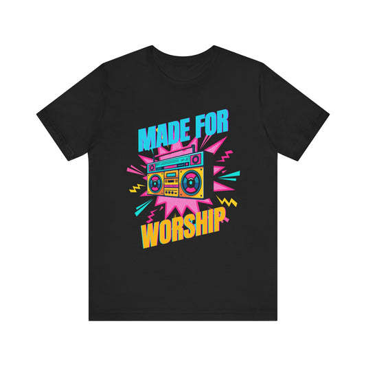 'Made for Worship' Tee