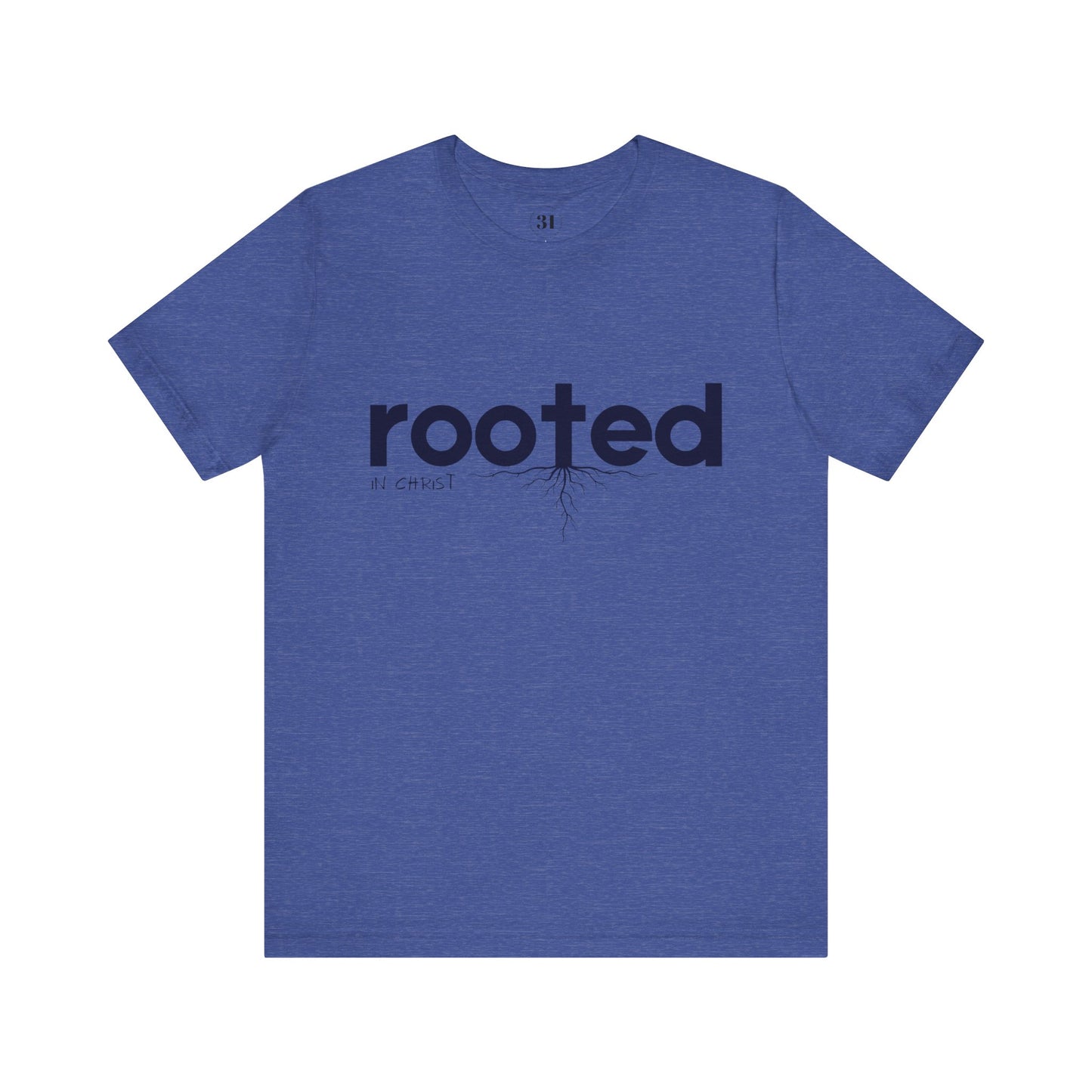 Rooted In Christ Tee