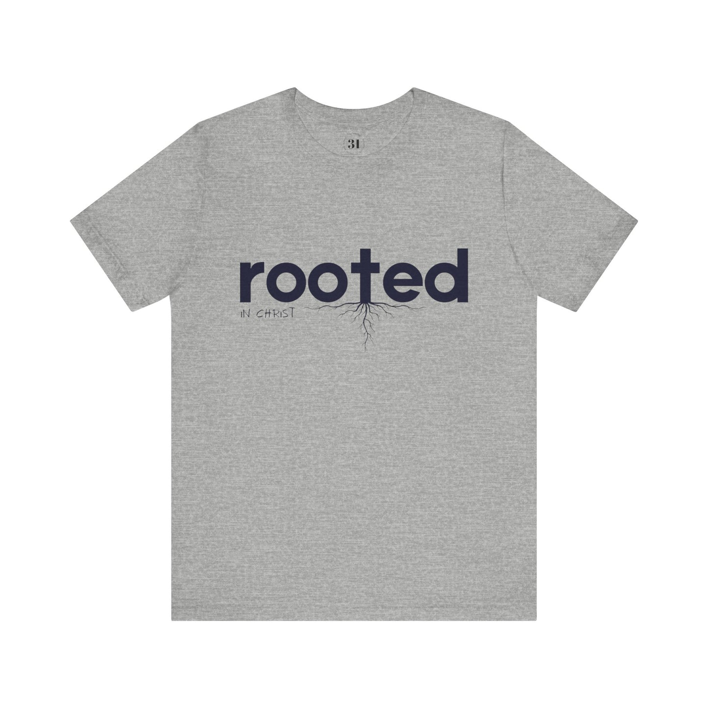 Rooted In Christ Tee