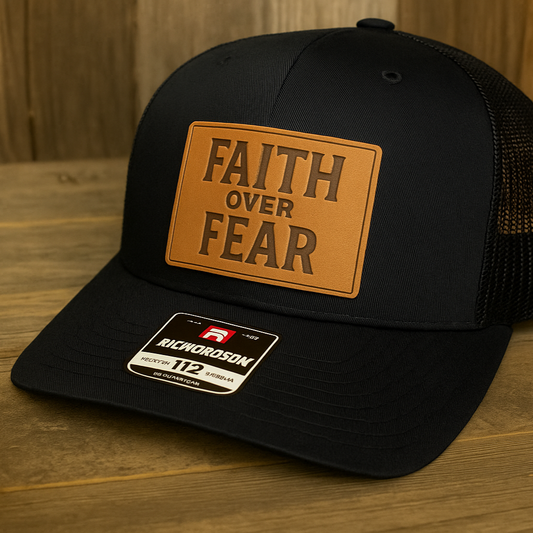 Faith Over Fear Leather Patch Hat – Richardson 112